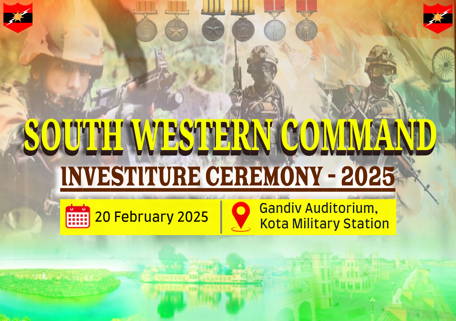 SOUTH WESTERN COMMAND INVESTITURE CEREMONY TO BE HELD  AT GANDIV AUDITORIUM, KOTA MILITARY STATION 20 FEB 2025