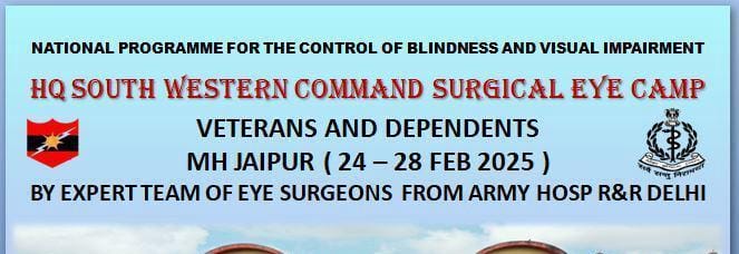 SAPTA SHAKTI COMMAND CATARACT SURGERY CAMP  FOR VETERANS AT MH JAIPUR FROM 24 TO 28 FEB