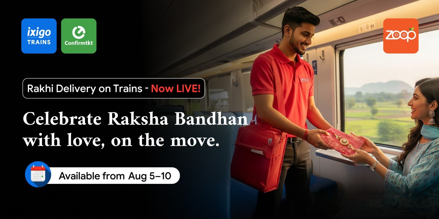 इस रक्षाबंधन, अपनी ट्रेन की सीट पर पाएं राखी की डिलीवरी ज़ूप, इक्सिगो और कन्फर्म टिकट से करें ऑर्डर