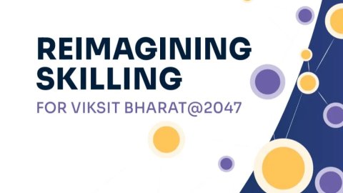 नीति आयोग की हाल ही जारी रिपोर्ट ‘री-इमैजिनिंग स्किलिंग फॉर विकसित भारत@2047 में उदयपुर जैसे जिलों के लिए है महत्वपूर्ण सुझाव